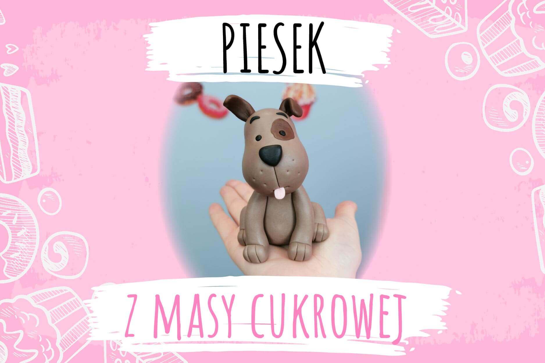 figurka pieska z masy cukrowej figurka pieska z masy cukrowej
